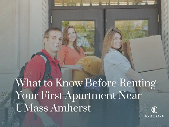 What to Know Before Renting Your First Apartment Near UMass Amherst
